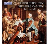 Cherubini / Cambini : Trios Para Cuerda / Trio Hegel