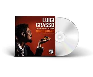 Luigi Grasso & Ndr Big Band - La Dimora Dell'Altrove- Two Themes and Variations