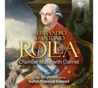 Luigi Magistrelli|Italian Classical Consort - Alessandro & Antonio Rolla: Chamber Music with Clarinet