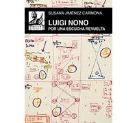 Luigi Nono: Por una escucha revuelta: 71 (Música)