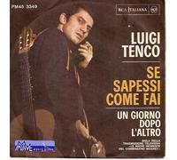 Luigi Tenco - Se Sapessi Come Fai / Un Giorno Dopo L'altro [Vinilo de 7 pulgadas - 45 rpm]