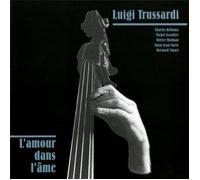 Luigi Trussardi - L'Amour Dans l'Ame