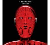 Luis Alberto Spinetta - Ya No Mires Atras [Import] [Vinilo]