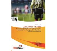 Luis Alfredo López: Association football, Forward (association football), C.D. Motagua, C.D. Marathón, Alacranes de Durango
