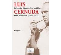 luis cernuda: años de exilio (1938-1963)