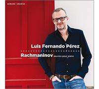 Luis Fernando Perez - Rachmaninov Oeuvres Pour Piano