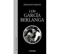 Luis García Berlanga (Signo e imagen - Signo e imagen. Cineastas)