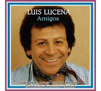 Luis Lucena - Amigos
