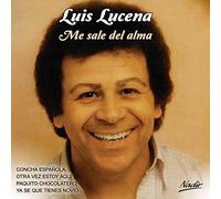 Luis Lucena - Me Sale Del Alma