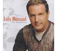 Luis Manuel - Luis Manuel - Oh Madalena [CD] 2008