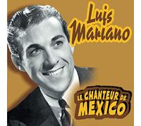 Luis Mariano - Le Chanteur de Mexico