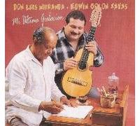 Luis Miranda - Mi Ultima Grabacion
