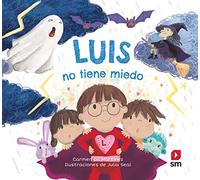 Luis no tiene miedo (Lara, Leo, Luis)