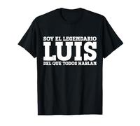 Luis - Nombre Gracioso Diciendo Luis Camiseta