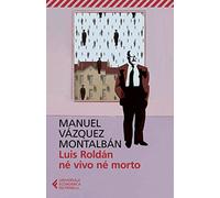 Luis Roldán né vivo né morto (Universale economica)