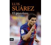 Luis Suarez El Pistolero