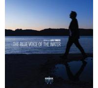 Luis Tinoco Luis Tinoco: The Blue Voice of the Water (CD) Album