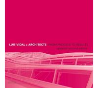 Luis Vidal + Architects - 2ª edición: From Process to Results
