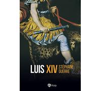 Luis XIV (Historia y Biografías)