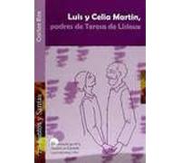 Luis y Celia Martin, padres de Teresa de Lisieux: 239 (Santos y Santas)