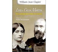 LUIS Y CELIA MARTIN. UNA SANITDAD PARA TODA LA VIDA (KARMEL): Una santidad para todos los tiempos