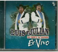 Luis Y Julian - Del Norte Al Mundo: En Vivo