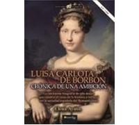 Luisa Carlota De Borbón (ebook)