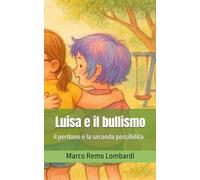 Luisa e il bullismo (Tra le righe della vita)