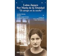 Luisa Jacques sor Maria de la Trinidad. «Te atraje en la noche» (Blu. Messaggeri d'amore)