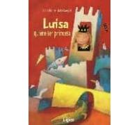 Luisa: Quiere Ser Princesa