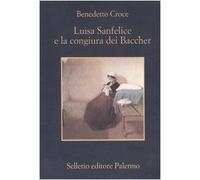 Luisa Sanfelice e la congiura dei Baccher (La memoria)