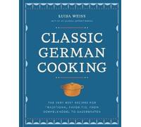 Luisa Weiss Classic German Cooking (Tapa dura) (Importación USA)