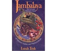 Luisal Teish Jambalaya: The Natural Woman's Book of Personal Charm (Tapa blanda)