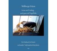 Luise Und Ludwig ... Und Ganz Viel Vogelliebe (ebook)