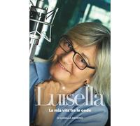 Luisella: La mia vita tra le onde