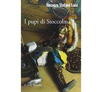 Luisi Vincenzo S. - Pupi Di Stoccolma (I)