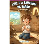 Luiz e a santinha de barro