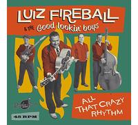Luiz Fireball & the Good Lookin' Boys - All That Crazy Rhythm [Vinilo]
