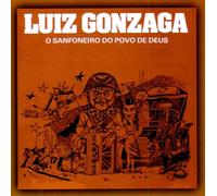 Luiz Gonzaga - Sanfoneiro Do Povo De Deus