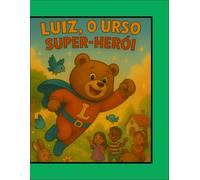 Luiz, o urso super- herói
