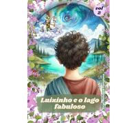 Luizinho e o Lago Fabuloso: Contra a Bruxa Verrugosa