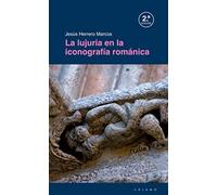 Lujuria En La Iconografia Romanica, La