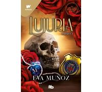 Lujuria. Libro 1 (Pecados placenteros 2) | Eva Muñoz