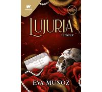Lujuria. Libro 2 (Pecados placenteros 2) (Wattpad +21)