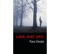LUKA, AVEC UN K