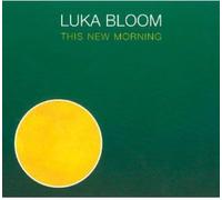 Luka Bloom - This New Morning