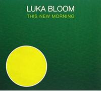 Luka Bloom - This New Morning