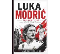 LUKA MODRIĆ: The Quiet Fire A Boy Who Refused to Be Ordinary Became the Soul of Modern Football
