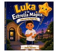 Luka y la Estrella mágica: Luka and the magic star