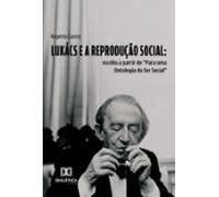 Lukács E A Reprodução Social (ebook)